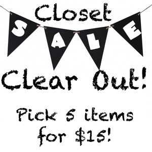 5 x 15! Closet Clear Out Sale!